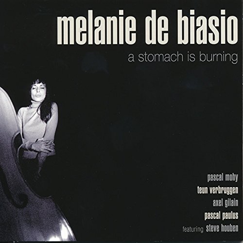 Melanie De Biasio - A Stomach Is Burning