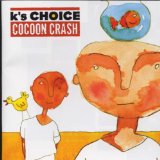 K'S Choice - Paradise in Me