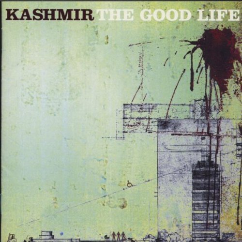 Kashmir - The Good Life