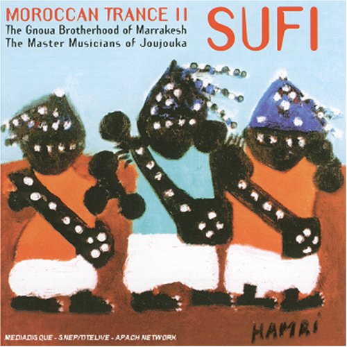 Gnoua Brotherhood Of Marrakesh , The & Master Musicians Of Joujouka , The - Moroccan Trance 2