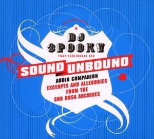 DJ Spooky - Sound unbound