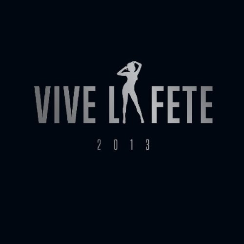 Vive la Fete - 2013