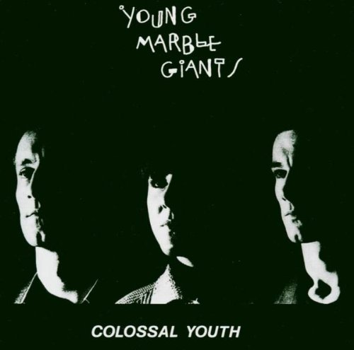 Young Marble Giants - Colossal youth