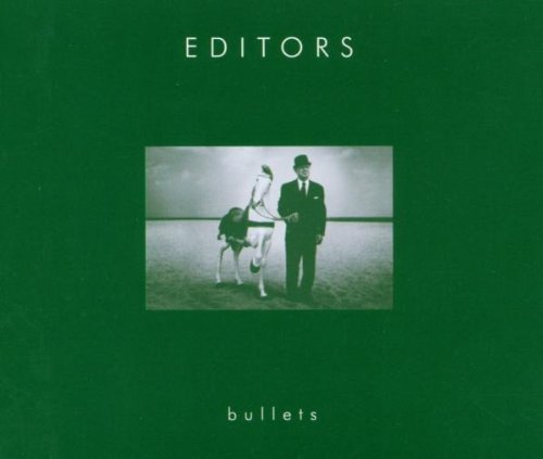Editors - Bullets