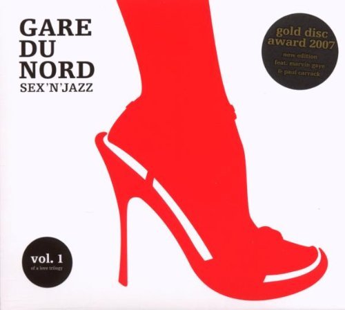 Gare du Nord - Sex 'N' Jazz 1