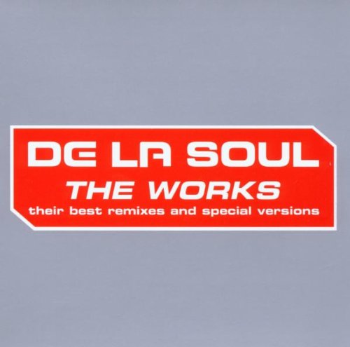 De la Soul - The Works - Thier Best Remixes and Special Versions