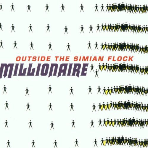 Millionaire - Outside the Simian Flock