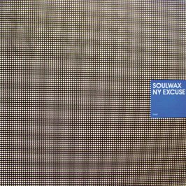 Soulwax - Ny Excuse (+Dfa Remix) [Vinyl Single]