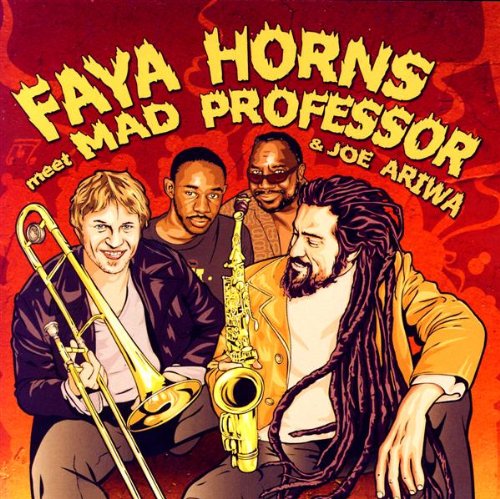 Faya Horns Meet Mad Professor & Joe Ariwa - o. Titel