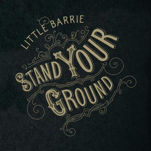 Little Barrie - Stand your ground