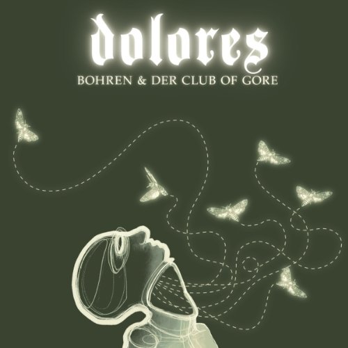 Bohren & der Club of Gore - Dolores (Jewel)