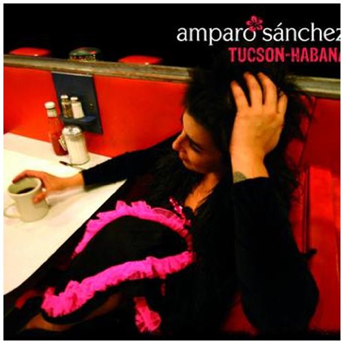 Amparo Sanchez - Tucson Habana