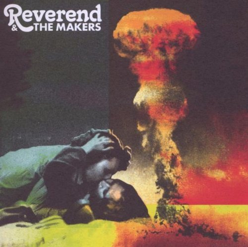Reverend & Makers , The - French Kiss in the Chaos