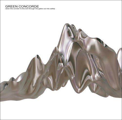 Green Concorde - Down The Corridor To The Exit Through The Gates Out Into Safety (Vinyl)