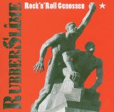 RubberSlime - Rock'N'Roll Genossen