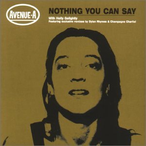 Avenue A - Nothing You Can Say (Maxi)