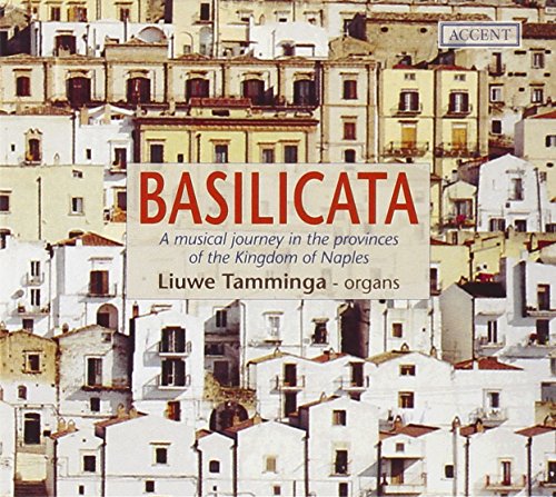 Tamminga , Liuwe - Basilicata - A musical journey in the provinces of the Kingdom of Naples