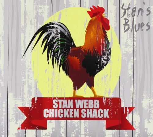 Stan Webb's Chicken Shack - Stan's Blues
