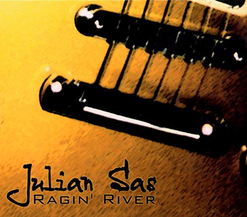 Sas , Julian - Ragin' River