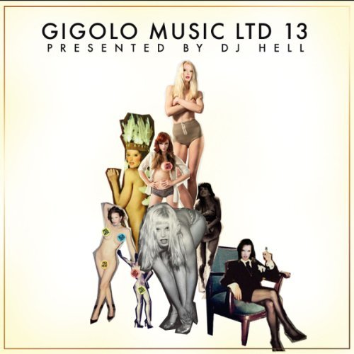 Various - Gigolo Music Ltd 13 (By DJ Hell)