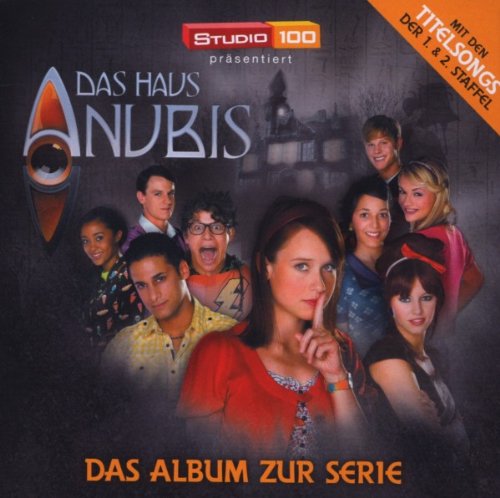 das Haus Anubis - Das Haus Anubis-das Album zur Serie