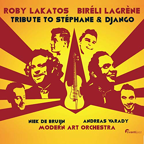 Lakatos , Roby & Lagrene , Bireli - Tribute To Stephane & Django (De Bruijn, Varady, Modern Art Orchestra) (SACD)