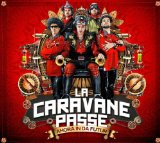 Caravane Passe , La - Ahora in Da Futur