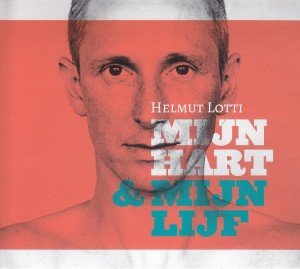 Helmut Lotti - Mijn Hart en Mijn Lijf