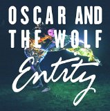 Oscar and the Wolf - Infinity