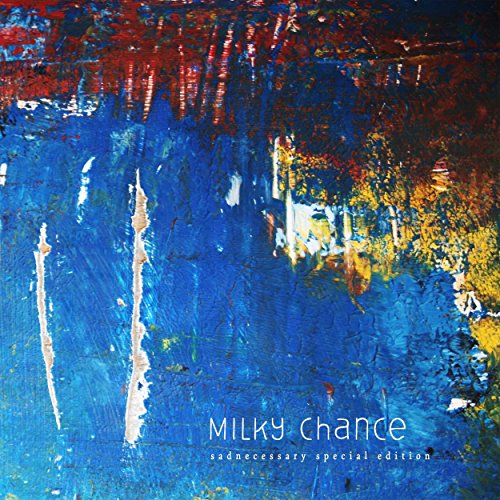 Milky Chance - Sadnecessary (Special Edition)-CD+DVD