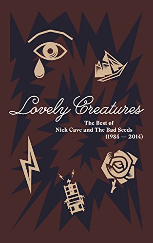 Nick & The Bad Seeds Cave - Lovely Creatures-The Best of...(Super Deluxe Edt.)