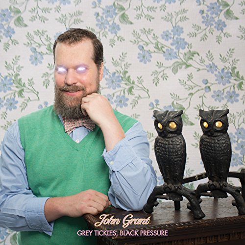 John Grant - Grey Tickles,Black Pressure