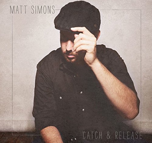 Matt Simons - Catch & Release (inkl. Nr. 1 Hit-Single)