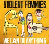 Violent Femmes - Blind Leading the Naked