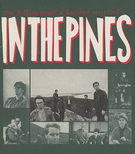 Triffids , The - In The Pines