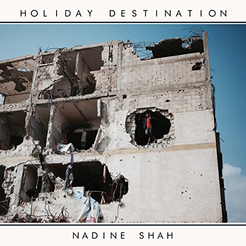 Shah , Nadine - Holiday Destination