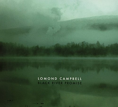Lomond Campbell - Black River Promise