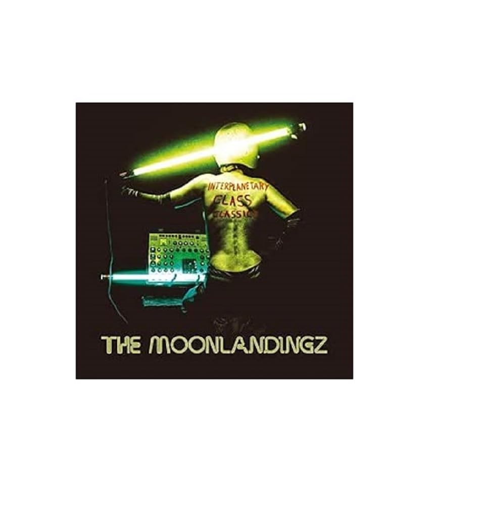 Moonlandingz , The - Interplanetary Class Classics (Deluxe Edition)