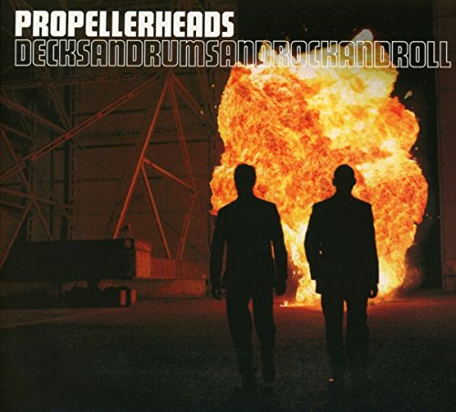 Propellerheads - Decksandrumsandrockandroll 20th Anniversary