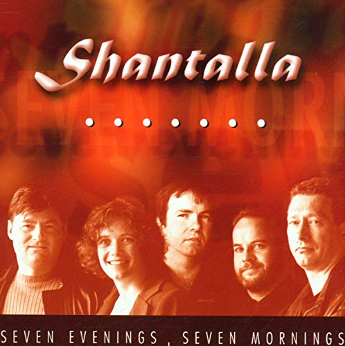 Shantalla - Seven Evenings, Seven Mornings