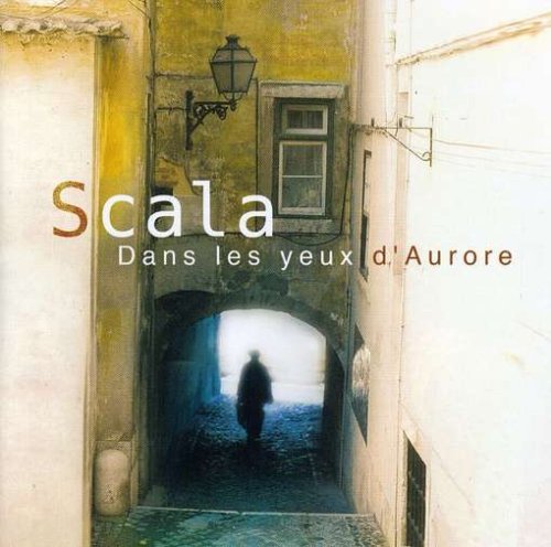 Scala - Dans les Yeux d Aurore