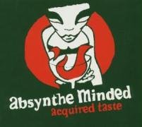 Absynthe Minded - Acquired taste