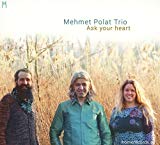 Polat , Mehmet - Ask your heart