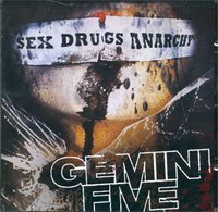 Gemini Five - Sex Drugs Anarchy