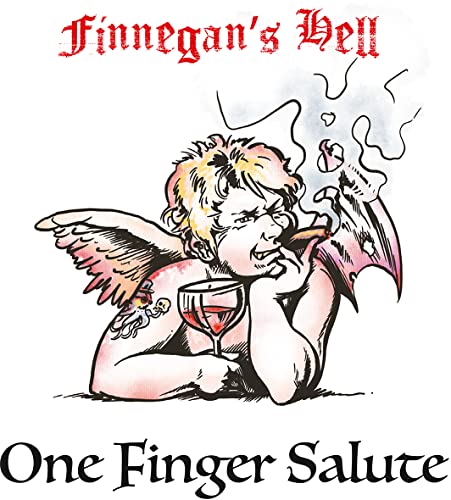 Finnegan'S Hell - One Finger Salute