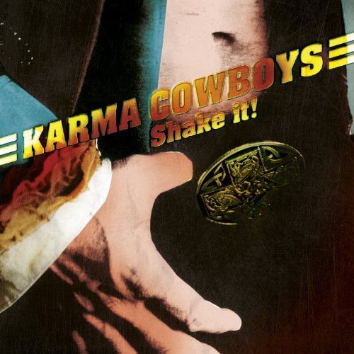 Karma Cowboys - Shake It!