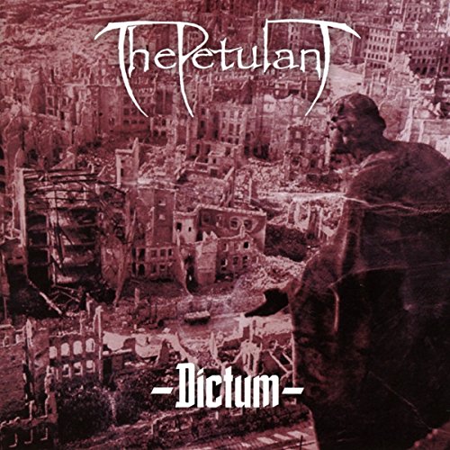 Petulant , The - Dictum