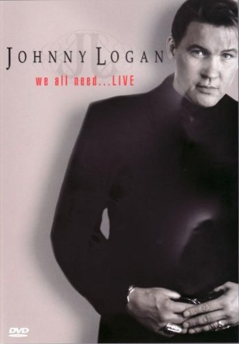  - Johnny Logan - We All Need...Live