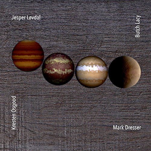 Lacy , Butch & Lovdal , Jesper & Dresser , Mark & Osgood , Kresten - Being-Playing