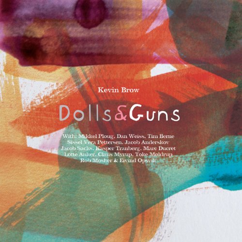 Brow , Kevin - Dolls & Guns